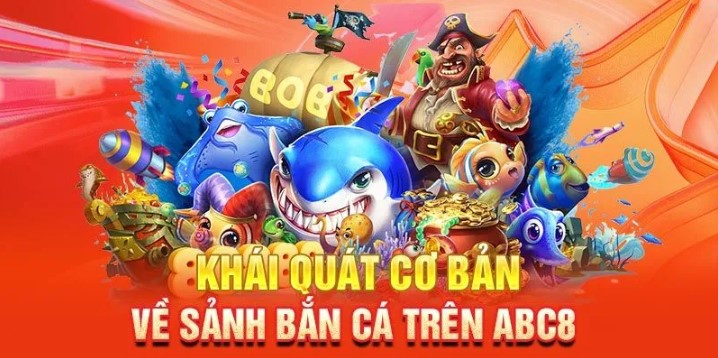 Những tựa game bắn cá cực chất tại nhà cái Abc8