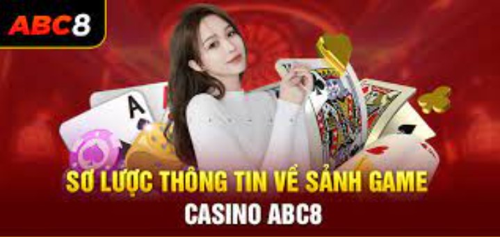 Abc8 mang đến những trò chơi Casino tuyệt vời nhất