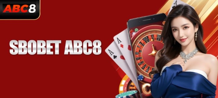 Cá cược thể thao tại Sbobet Abc8 thật sự rất linh hoạt và thú vị!