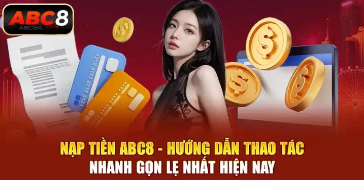 Lợi ích khi nạp tiền Abc8